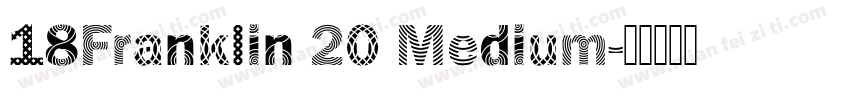 18Franklin 20 Medium字体转换